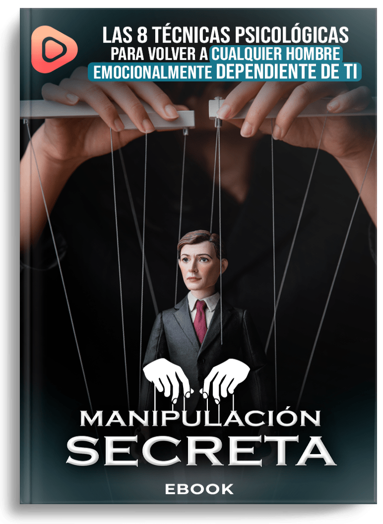 TECNICAS PARA VOLVER A CUALQUIER HOMBRE DEPENDIENTE DE TI. Manipulación Secreta - Image 2